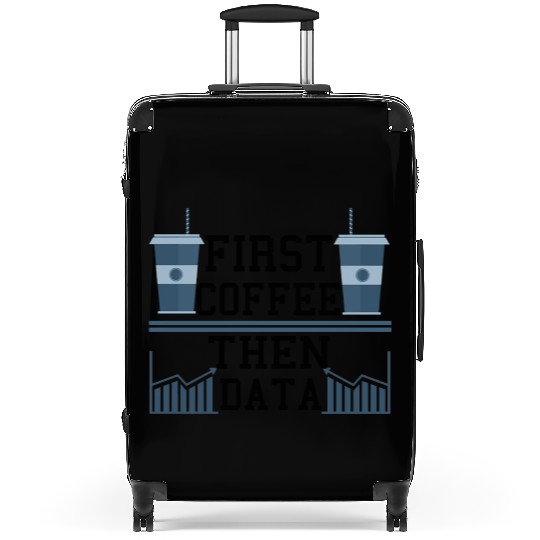 Computer Humor Frist Coffee Then Data Programmer Suitcases