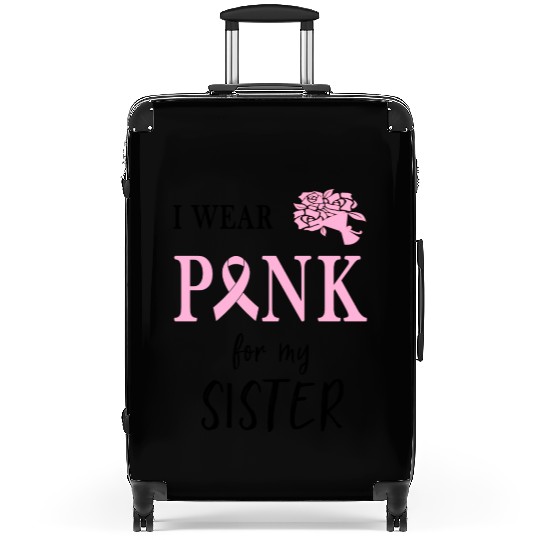 I WEAR PINK FOR MY SISTER Suitcases