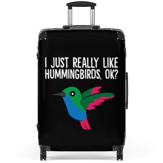 Hummingbird Lover Birding I Just Really Like Suitcases