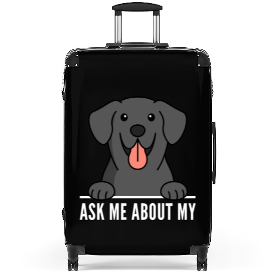 Ask Me About My Great Dane Suitcases