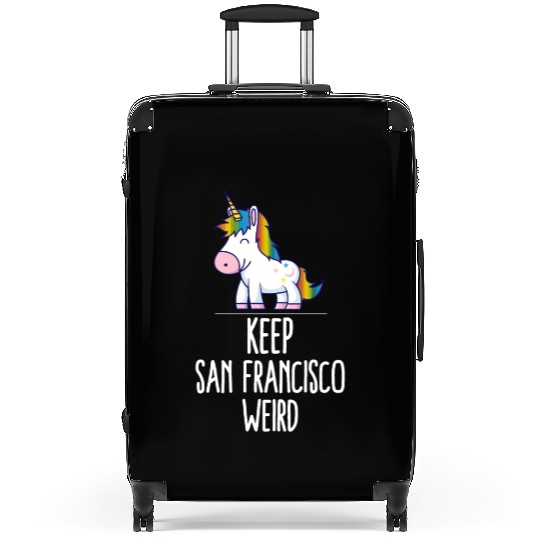 Keep San Francisco Weird Unicorn Liberal Eccentric Suitcases