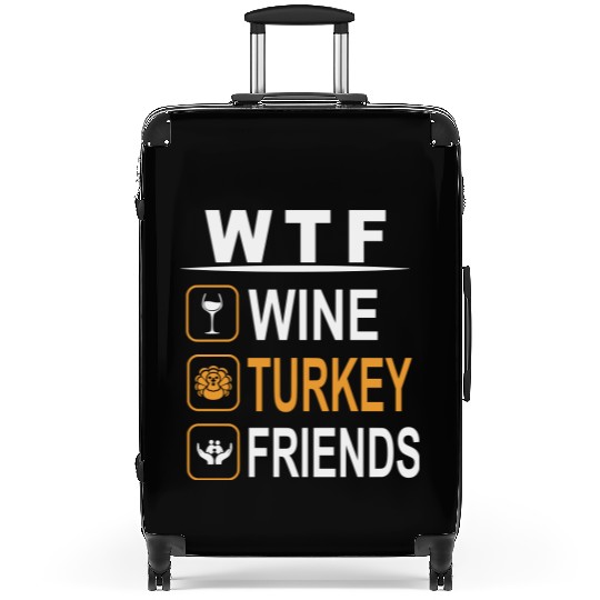 wtf wine turkey friends Suitcases