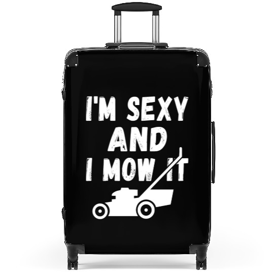 I'm Sexy and I Mow It Suitcases
