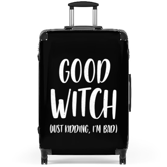Good Witch Justding Im Bad Great Suitcases