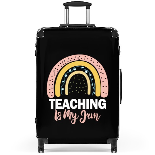 Teaching Is My Jam School Teacher Appreciation Suitcases
