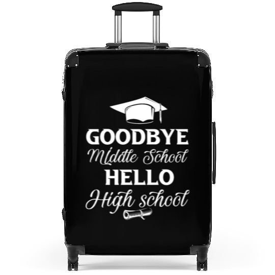 Graduation Bye Middle School Hello Highschool Back Suitcases