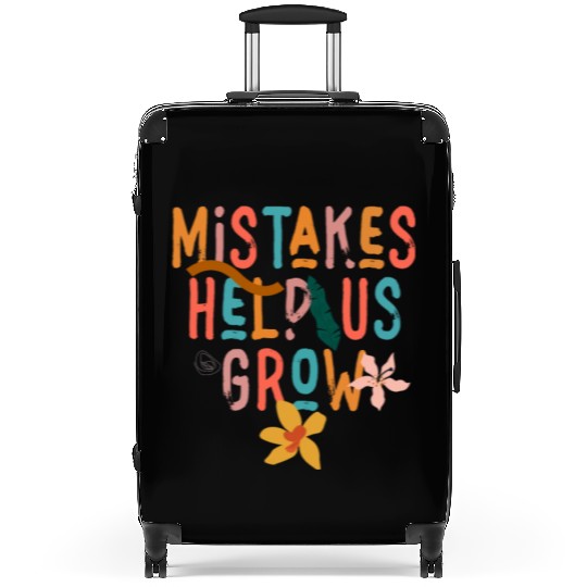Mistakes Help Us Grow Back To School Motivational Suitcases