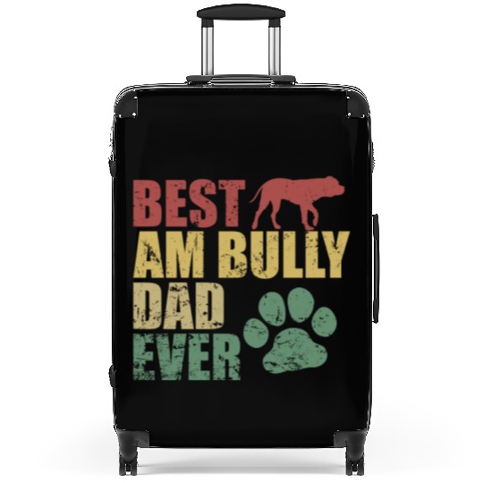 Best AM Bully Dad Ever Bulldog Pet Dog Suitcases