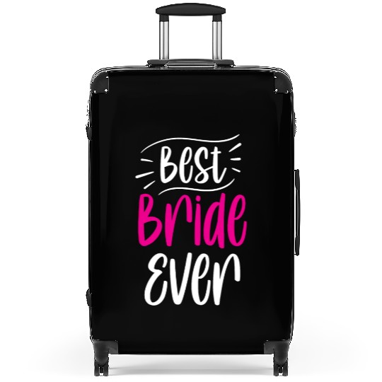 Best Bride Ever Cute Wedding Bachelorette Party Suitcases