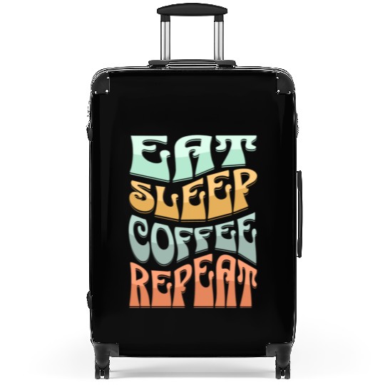 Coffee Lovers - Eat Sleep Repeat Suitcases