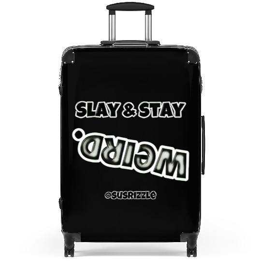 Slay & Stay WEIRD Suitcases