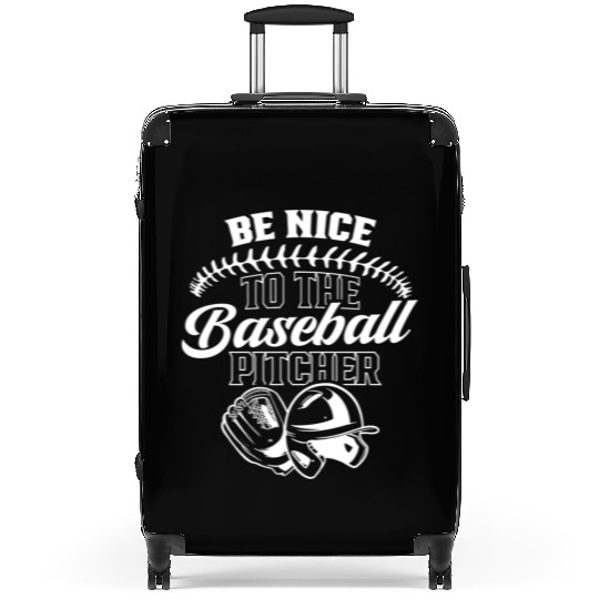 Be Nice To The Baseball Pitcher Player Hobby Suitcases