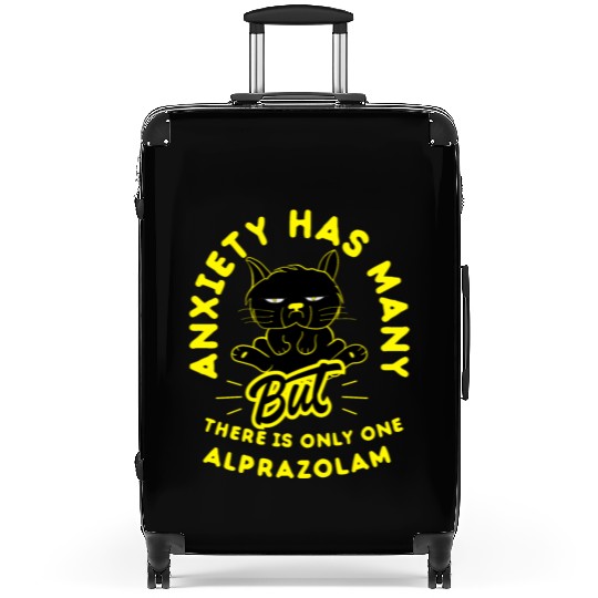 ANXIETY HAS MANY Suitcases