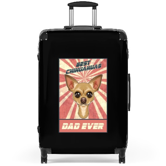 Best Chihuahua Dad Ever I Chihuahua Lover Suitcases
