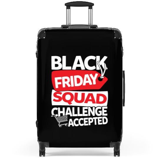Black Friday Squad Challenge Accepted Suitcases