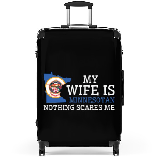 Nothing Scares Me Minnesotan Wife Minnesota Suitcases