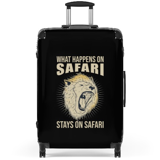 What Happens On Safari Stays On Safari - African Suitcases