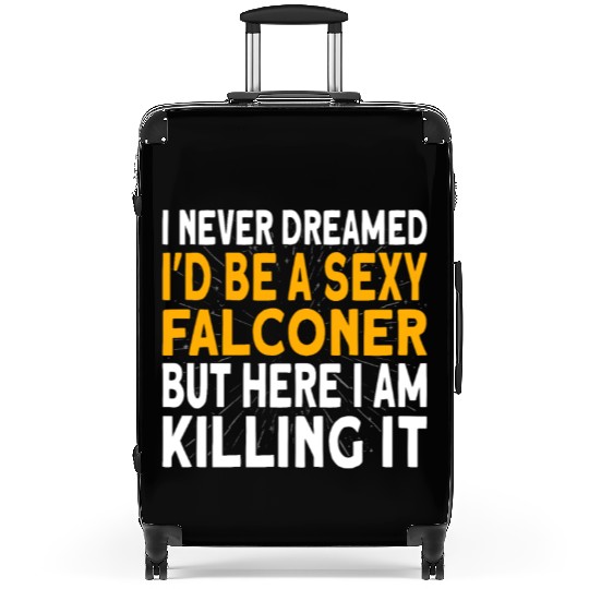 Falconer I never dreamed I'd be Falconry Suitcases