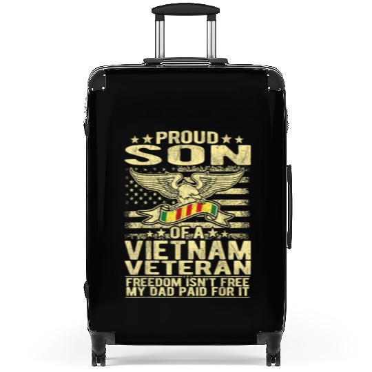 Freedom Isn't Free Proud Son Of A Vietnam Veteran Suitcases