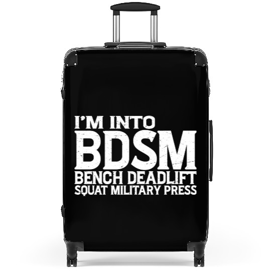 Im Into BDSM Bench Squat Deadlift Military Press19 Suitcases