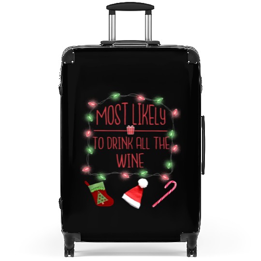 Most Likely To Drink All The Wine Funny Christmas Suitcases