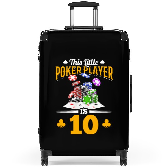 This Little Poker Player is 10 Years Old Poker Bir Suitcases