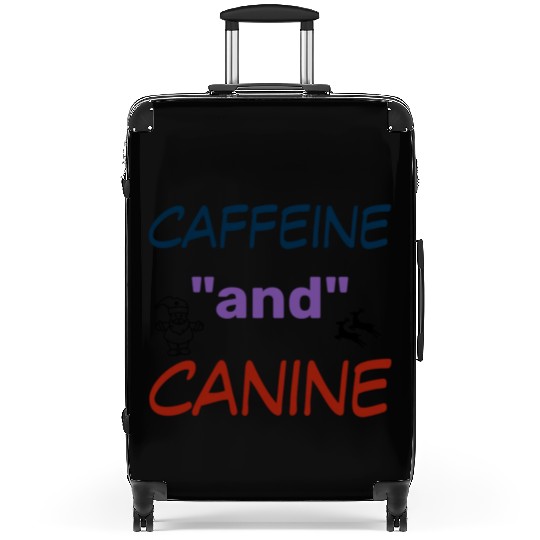 motivated by caffeine and canine-beautiful gift Suitcases