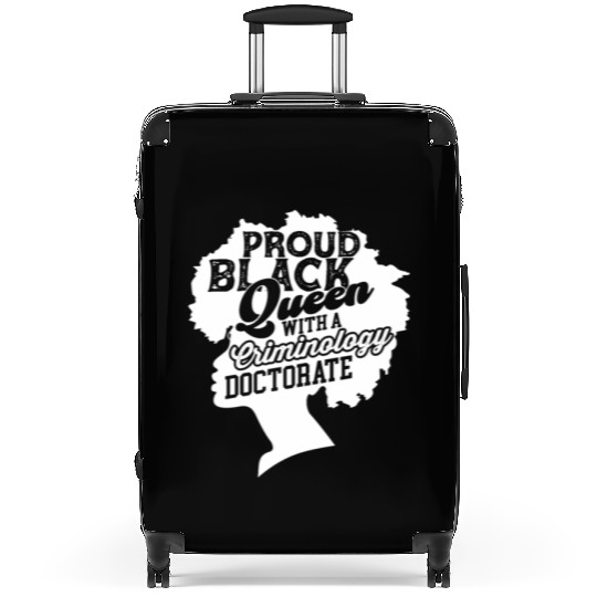 Black Queen With Criminology Doctorate Phd Suitcases