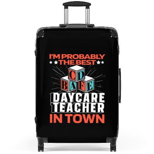 Daycare Teacher Funny Suitcases