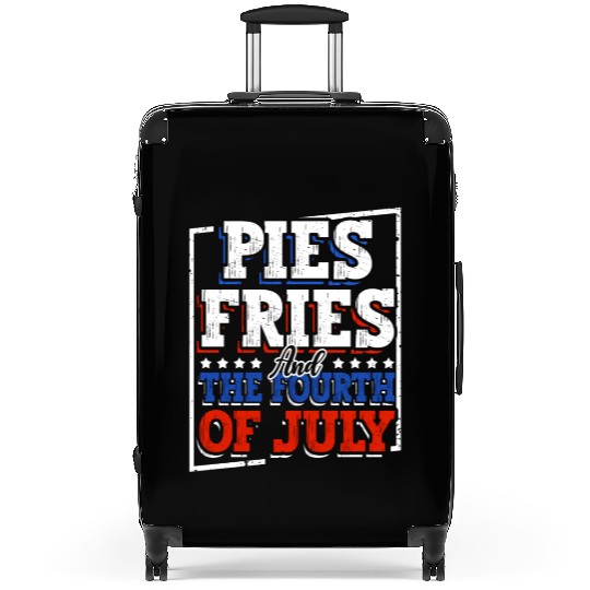 Pies Fries And The Fourth of July Independence Suitcases