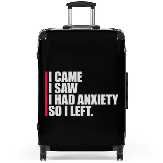 I had anxiety saying Suitcases