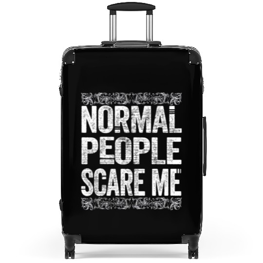 Normal People Scare Me Suitcases