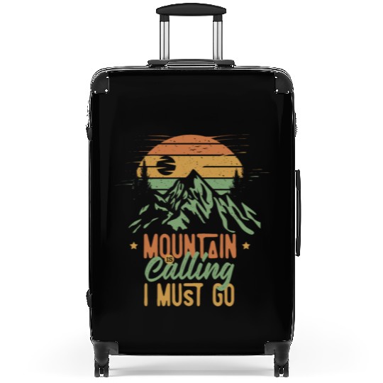 Mountain Is Calling, I Must Go Suitcases