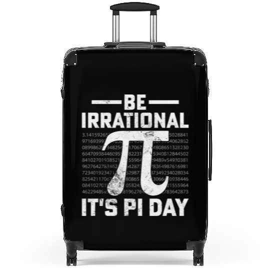 Funny Pi Day Math Science Be Irrational Suitcases