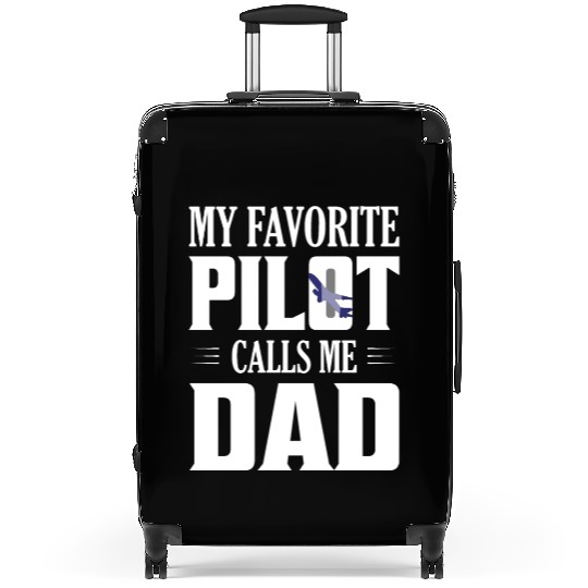 My Favorite Pilot Calls Me Dad Aviation Airline Suitcases