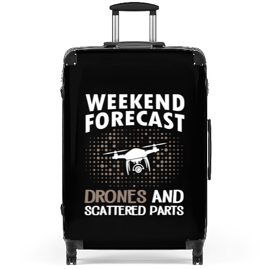 Weekend Forecast Drones Suitcases