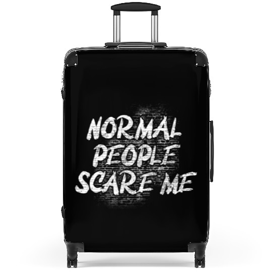 Normal People Scare Me Suitcases