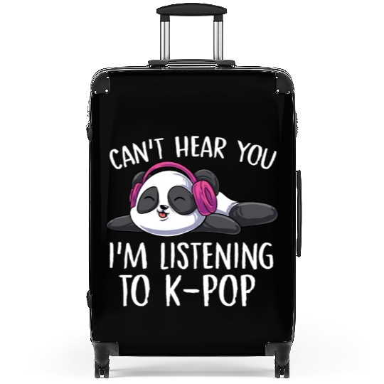Can't Hear You I'm Listening To K-pop Panda kawaii Suitcases