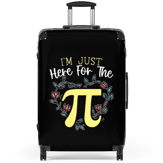 I'm Just Here For The Pi Math Teacher Pi Day Suitcases
