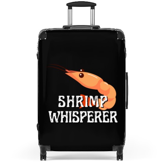 Shrimp Whisperer - Funny Shrimps Lover Suitcases