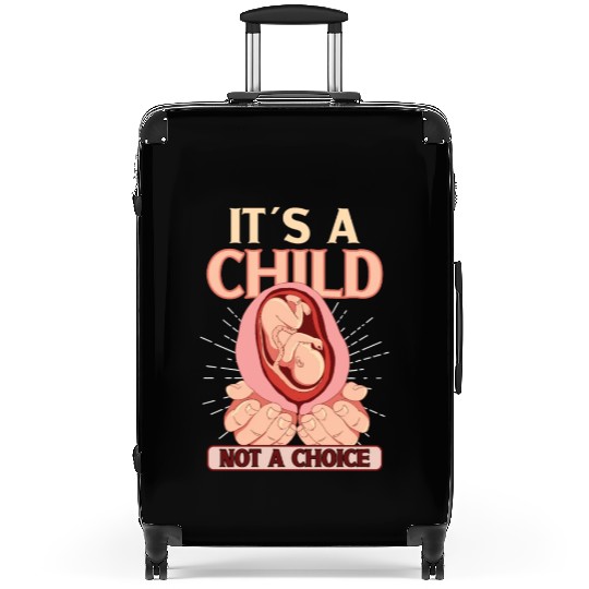 Anti Abortion Conservative Pro Life Sign Gift Suitcases