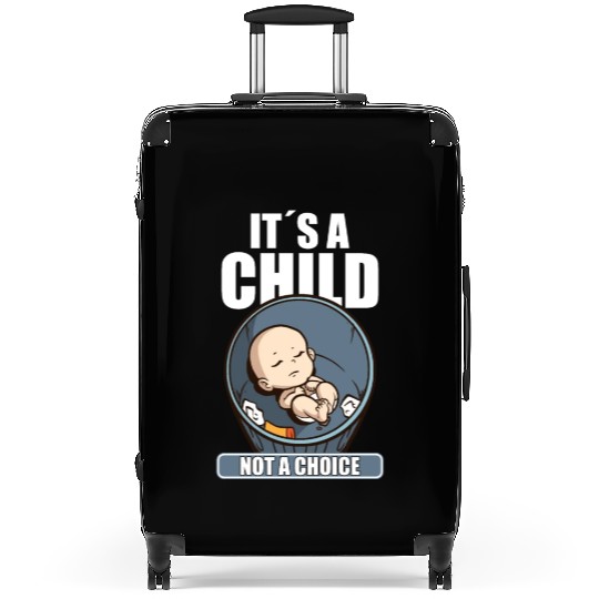 Anti Abortion Conservative Pro Life Sign Gift Suitcases