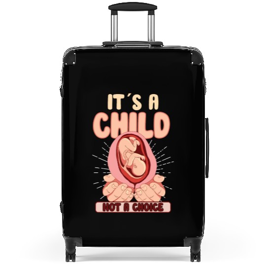 Anti Abortion Conservative Pro Life Sign Gift Suitcases