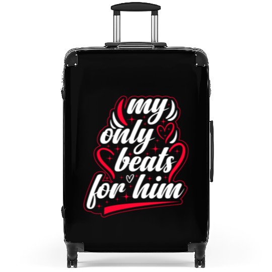 My only beats for him Valentine's Day Suitcases