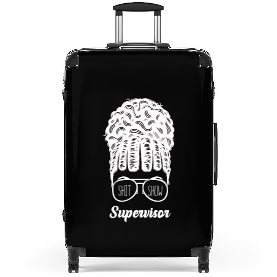 Shit Show Supervisor Funny Mom Boss Manager Suitcases