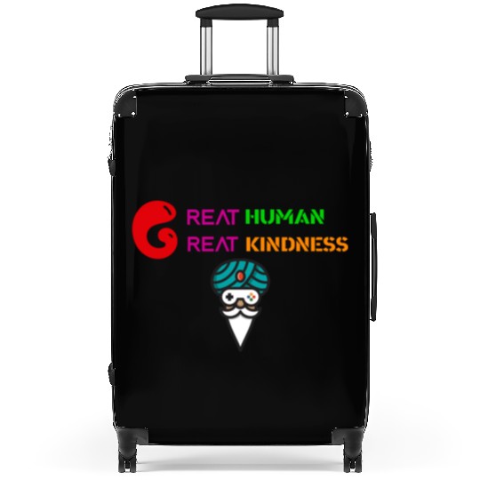 GREAT HUMAN,GREAT KINDNESS Suitcases