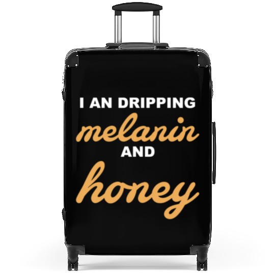 I An Dripping Melanin And Honey Apparel Suitcases