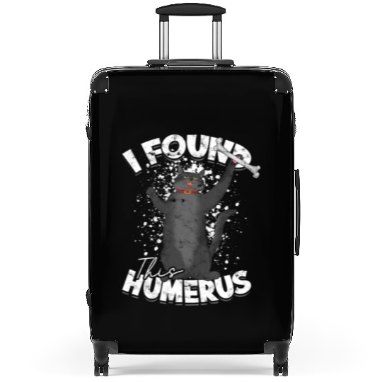 I found this humerus - humerus Suitcases