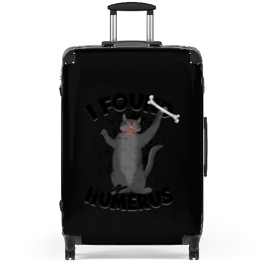 I found this humerus - cat Suitcases