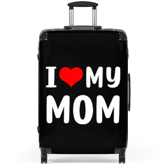 I love my mom Funny Mothers Day Gifts For Mom Momm Suitcases